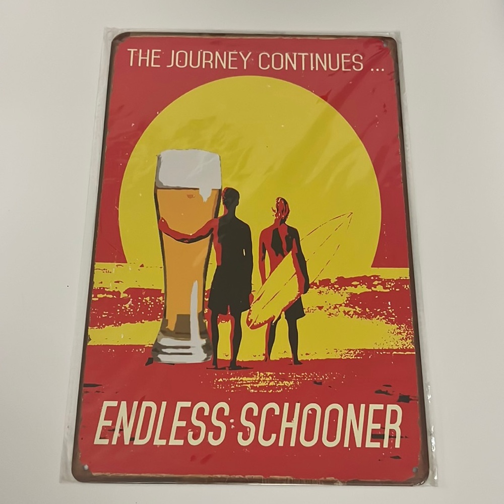 3/$20 - Endless Schooner Beer Metal Sign - 8x12” tin wall art Vintage Style